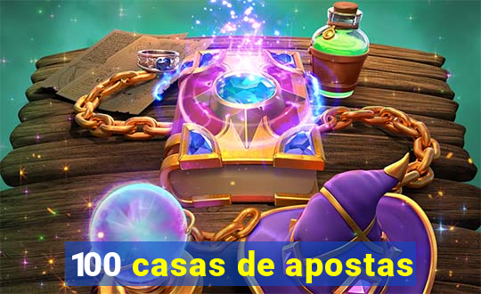 100 casas de apostas